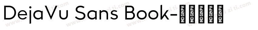DejaVu Sans Book字体转换